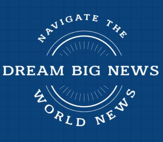 Dream Big News